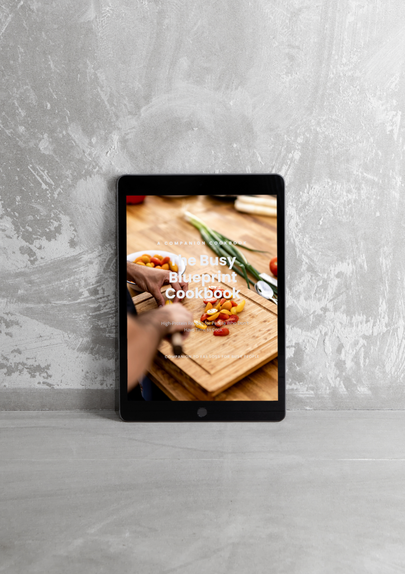 The Busy Blueprint Cookbook
