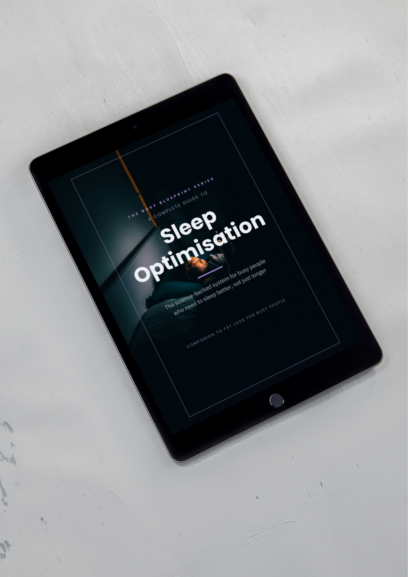 Sleep Optimisation - The Busy Blueprint